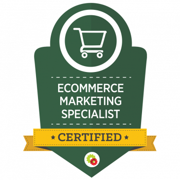 Certified Ecommerce Marketing Specialist Certified Ecommerce Marketing Specialist